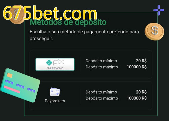 O cassino 675bet.combet oferece uma grande variedade de métodos de pagamento