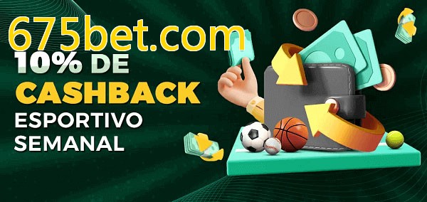 10% de bônus de cashback na 675bet.com